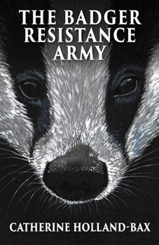 Paperback The Badger Resistance Army Book