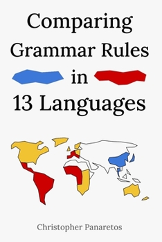 Paperback Comparing Grammar Rules in 13 Languages: North and West Europe, East Asia Book