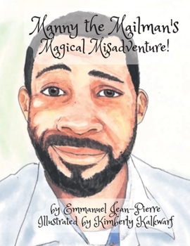 Paperback Manny the Mailman and his Magical Misadventure Book