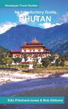 Paperback Bhutan: An Introductory Guide Book