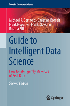 Paperback Guide to Intelligent Data Science: How to Intelligently Make Use of Real Data Book
