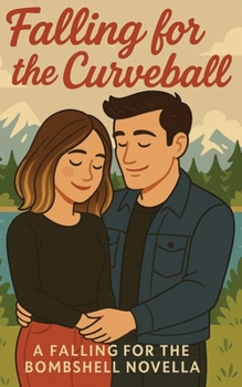 Paperback Falling for the Curveball: A Falling for the Bombshell Novella Book
