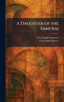 Hardcover A Daughter of the Samurai Book