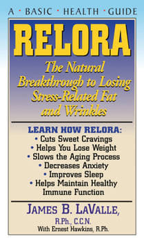 Paperback Relora: The Natural Breakthrough to Losing Stress-Related Fat and Wrinkles Book