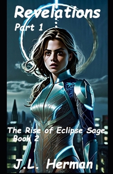 Revelations Part 1: The rise of Eclipse Sage book 2