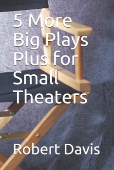 Paperback 5 More Big Plays Plus for Small Theaters Book
