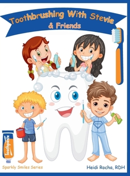 Hardcover Toothbrushing With Stevie & Friends Book