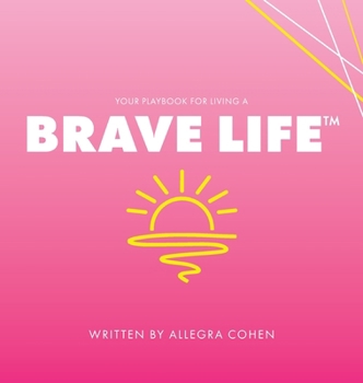 Hardcover Your Playbook for Living a BRAVE LIFE(TM) Book