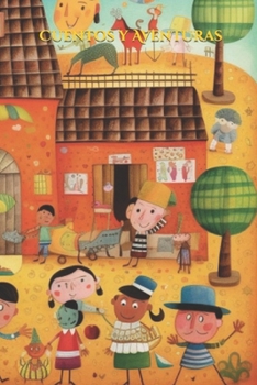 Paperback Cuentos y Aventuras [Spanish] Book