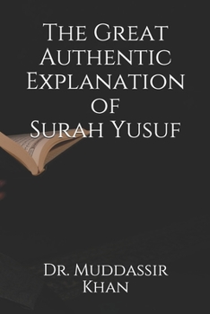 Paperback The Great Authentic Explanation of Surah Yusuf Book
