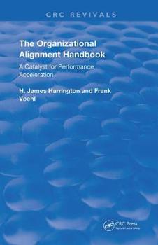 The Organizational Alignment Handbook: A Catalyst for Performance Acceleration