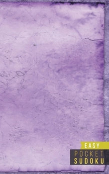 Pocket Sudoku Easy: 158 Easy Sudoku Puzzles | Pocket Sudoku Puzzle Books | Large Print Sudoku Puzzle Books For Adults | Sudoku For Seniors | Travel Size | Lavender Dreams