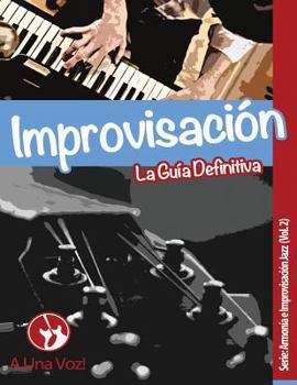 Paperback Improvisación: La guía definitiva [Spanish] Book