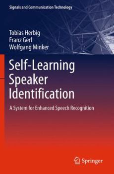 Hardcover Self-Learning Speaker Identification: A System for Enhanced Speech Recognition Book