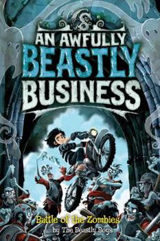 Paperback Battle of the Zombies: An Awfully Beastly Business Book