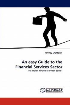 Paperback An easy Guide to the Financial Services Sector Book