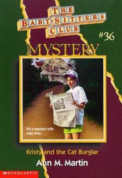 Kristy and the Cat Burglar (Baby-Sitters Club Mystery, #36) - Book #36 of the Baby-Sitters Club Mysteries