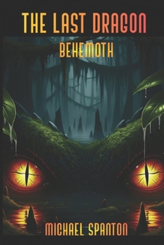 Paperback The Last Dragon Behemoth Book