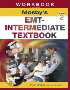 Paperback Workbook to Accompany Mosby's EMT-Intermediate Textbook Book