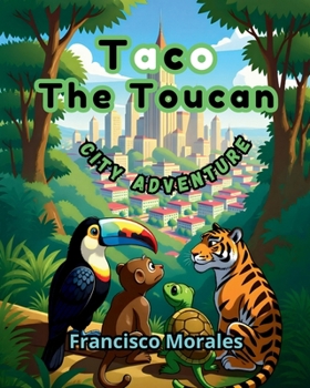 Taco the toucan: City adventure