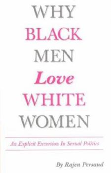 Hardcover Why Black Men Love White Women Book