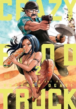 クレイジーフードトラック 2 - Book #2 of the Crazy Food Truck