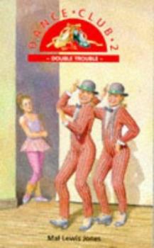 Paperback Double Trouble (The Dance Club) Book