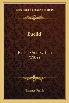 Paperback Euclid: His Life And System (1902) Book