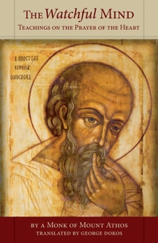 Paperback Watchful Mind: Teachings on the Prayer of the Heart Book
