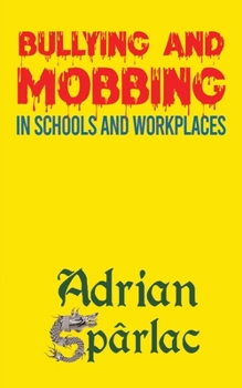 Paperback Bullying and Mobbing in Schools and Workplaces Book