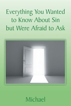 Paperback Everything You Wanted to Know About Sin but Were Afraid to Ask Book