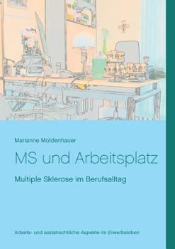 Paperback MS und Arbeitsplatz: Multiple Sklerose im Berufsalltag [German] Book