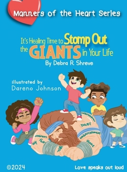 Hardcover It's Healing Time to Stomp Out the Giants in Your Life Book