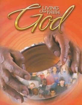 Paperback Living Our Faith God: Revelation and Relationship Book