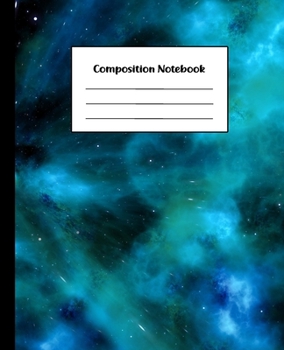 Composition Notebook: Blue Star Nebula Galaxy | College Ruled Back To School Notebook For Students, Kids, Teens, Adults & Teachers | Creative Writing ... & Journaling 18 (Composition Notebooks)