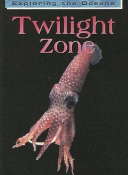 Paperback Twilight Zone (Exploring the Oceans) Book