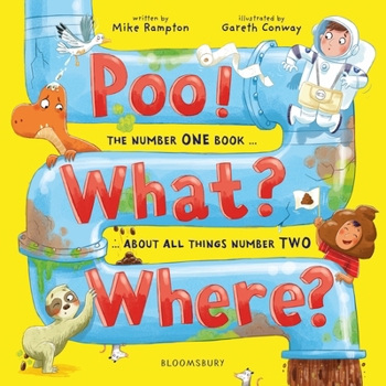 Paperback Poo! What? Where?: The number ONE book about all things number TWO Book