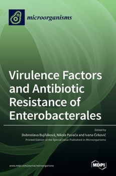 Hardcover Virulence Factors and Antibiotic Resistance of Enterobacterales Book