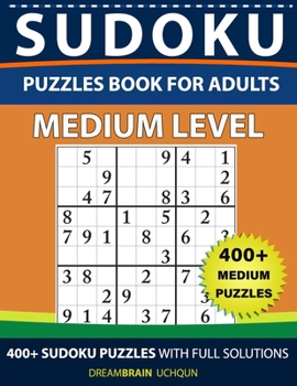 Paperback Sudoku Puzzles book for adults: 400+ Medium puzzles Book