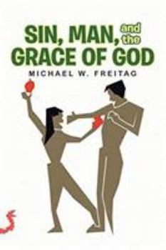 Paperback Sin, Man, and the Grace of God Book