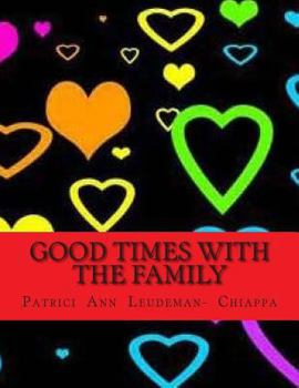 Paperback Good Times with the Family Book