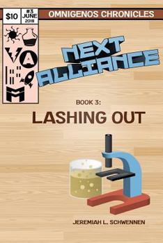 Paperback Next Alliance Book 3: Lashing Out Book