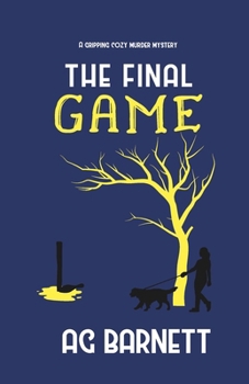 The Final Game - Book #5 of the Brock & Poole Mystery
