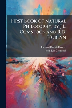 Paperback First Book of Natural Philosophy, by J.L. Comstock and R.D. Hoblyn Book