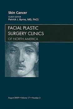 Hardcover Skin Cancer, an Issue of Facial Plastic Surgery Clinics: Volume 17-3 Book