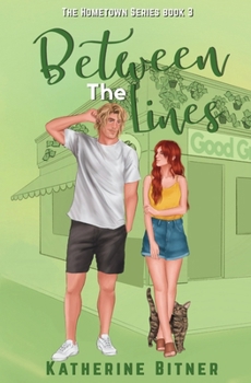 Between the Lines: A Forbidden Romance (The Hometown Series)