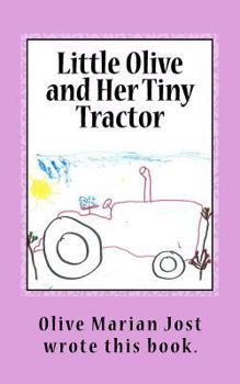 Paperback Little Olive and Her Tiny Tractor Book