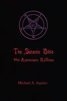 Paperback The Satanic Bible: 50th Anniversary ReVision Book