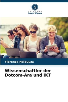 Paperback Wissenschaftler der Dotcom-Ära und IKT [German] Book