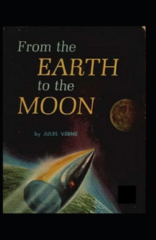 Paperback From the Earth to the Moon; illustrated Book